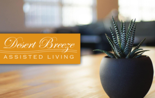 Spend It In Chandler AZ – Desert Breeze Assisted Living main